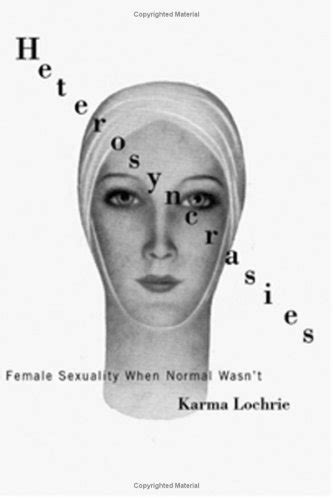 heterosyncrasies female sexuality when normal wasn t ebook lochrie karma uk