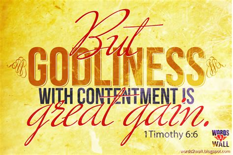 But Godliness With Contentment Is Great Gain Free Bible Desktop Verse