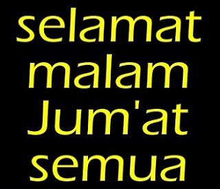 21++ Kumpulan Gambar Ucapan Malam Jumat Lucu dan Terbaru