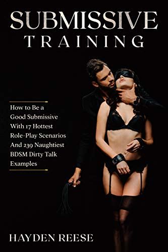 Amazon Submissive Training How To Be A Good Submissive With Hottest Role Play Scenarios