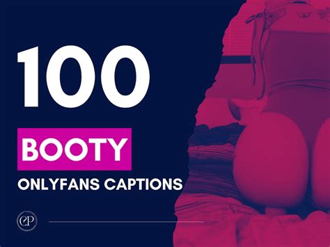 100 booty onlyfans captions butt caption content ideas chubby captions snapchat content big