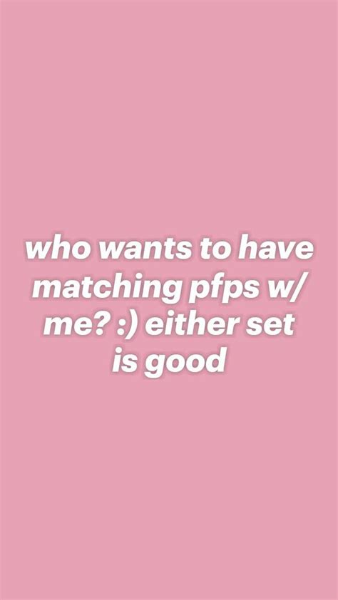 Who Wants To Have Matching Pfps W Me Either Set Is Good Good