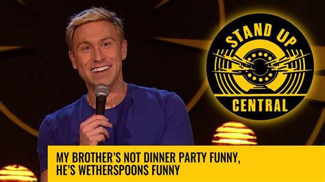 Sit guests in a circle. My brother's not dinner party funny, he's Wetherspoons ...