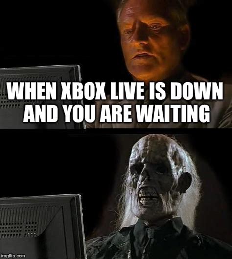 The Xbox Live Servers Are Down Again Today Imgflip