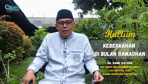 KH. Kamil Rayana Alumni Gontor 1982 Jelaskan Keistimewaan Bulan ...