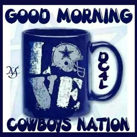 Good Morning Cowboys Nation Dallas Cowboys