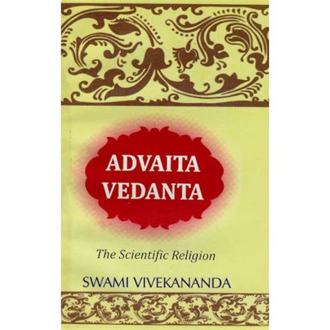 Advaita Vedanta The Scientific Religion