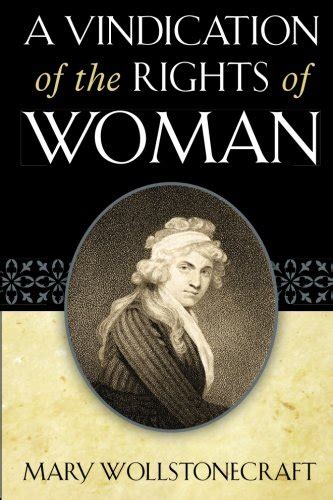 Mary Wollstonecraft A Vindication Of The Rights Of Woman Oz Wisdoms