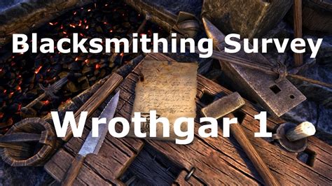 Elder Scrolls Online Blacksmithing Survey Wrothgar Youtube