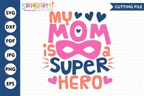 My Mom Is A Super Hero SVG