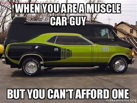 Muscle Car Collection Funny Muscle Car Memes