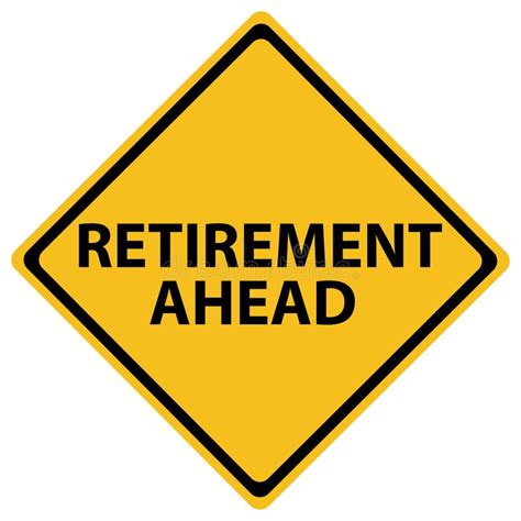 Retirement Ahead Road Sign Stock Illustrations 42 Retirement Ahead