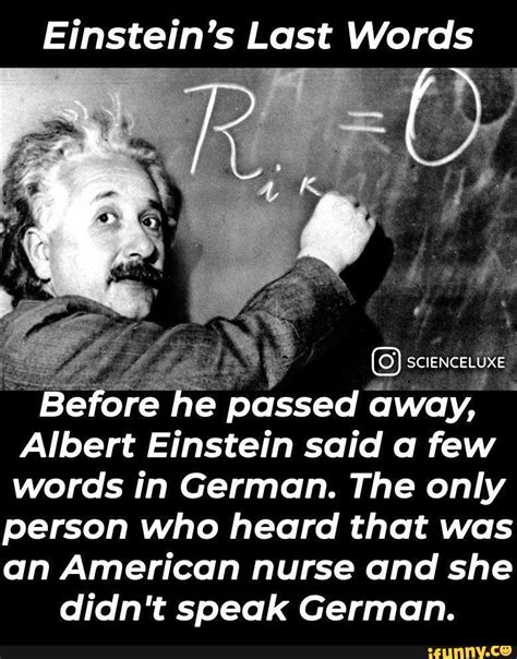 Einsteins Last Words Scienceluxe Before He Passed Away Albert