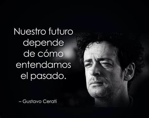 〽️ Gustavo Cerati Frase Cerati Frases Bonitas Frases De Rock