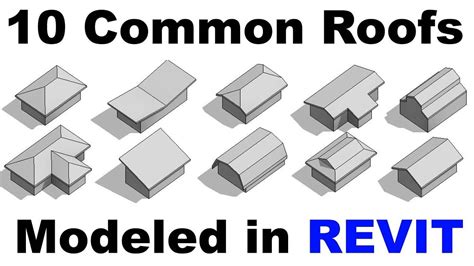 10 Common Roof Shapes Modeld In Revit Tutorial Revit Tutorial