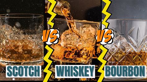 Scotch Vs Whiskey Vs Bourbon Youtube