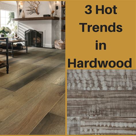 3 Hot New Trends In Hardwood Flooring