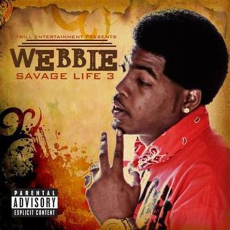 Webbie Savage Life 3 Lyrics And Tracklist Genius