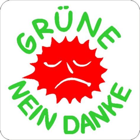 GrÜne Nein Danke Protest Aufkleber Partei Tattoo Umwelt Sticker Ebay