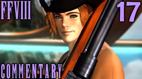 Final Fantasy Viii Walkthrough Part 17 Meet Irvine Sniper And Ladies