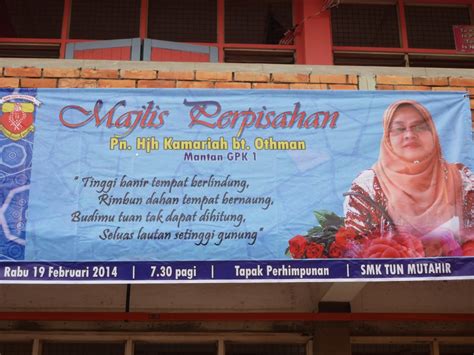 Hadirin yang dimuliakan, majlis ini diadakan bersempena dengan persaraan tuan guru besar yang kita kasihi cikgu hisyam rosli. SMK TUN MUTAHIR : MAJLIS PERPISAHAN GPK 1 PN HJH KAMARIAH ...