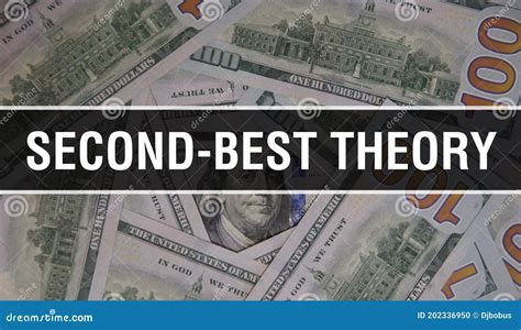 Second Best Theory Text Concept Closeup American Dollars Cash Money3d