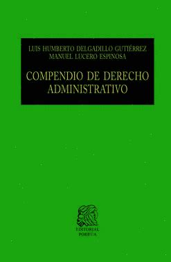 Compendio De Derecho Administrativo By Luis Humberto Delgadillo