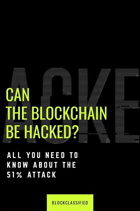 Can The Blockchain Be Hacked In 2020 Blockchain Blockchain