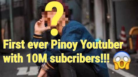 Who Is He First Ever Pinoy Youtuber To Reached 10m Subscribers Youtube