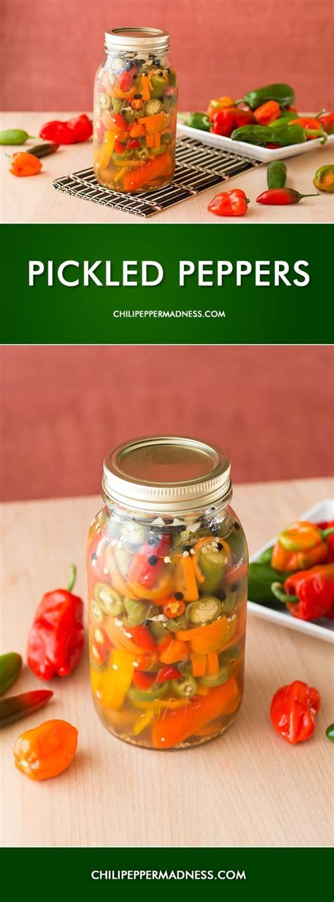 Pickled Peppers Recipe Chili Pepper Madness Artofit
