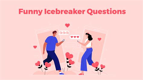 100 Funny Icebreaker Questions For Adults To Boost Your Gatherings