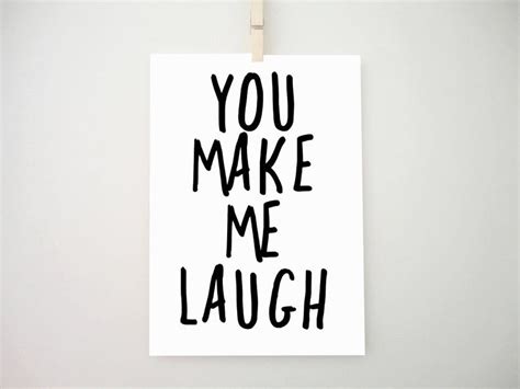 Printable You Make Me Laugh Laugh Sign Positive Print Etsy