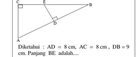  Perhatikan gambar berikut!Diketahui : AD = 8 cm, AC = 8 cm ...