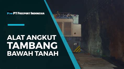 Peralatan dan pengangkutan tambang bawah tanah. Alat Angkut Tambang Bawah Tanah - YouTube