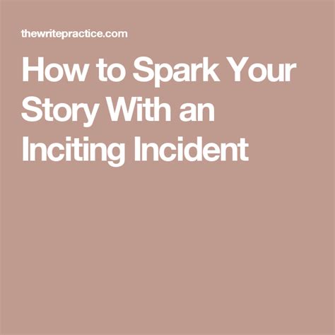 How To Spark Your Story With An Inciting Incident Daily Writing Prompts