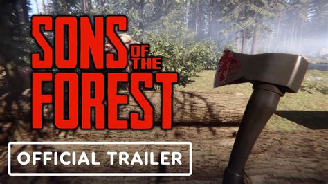Sons Of The Forest Official Gameplay Trailer Youtube