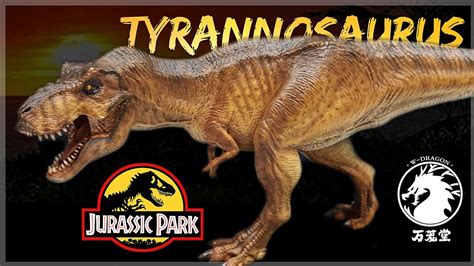 W Dragon Jurassic Park Tyrannosaurus Rex Review YouTube