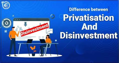 A Summary Of Difference Bw Privatisation And Disinvestment Enterslice