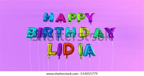 Happy Birthday Lidia Card Balloon Text Stock Illustration 514055779