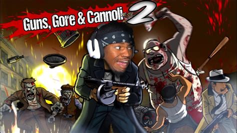Blood And Guts Everywhere Guns Gore And Cannoli 2 Youtube