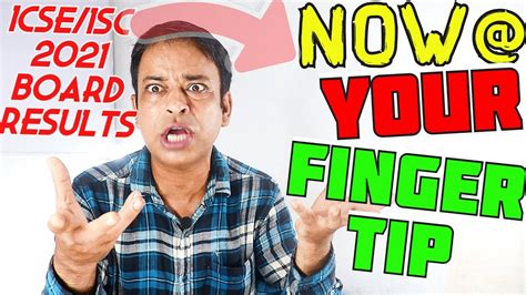 ICSE/ISC 2021 Board Results 2021 at Your Finger Tip,Just One Click Away