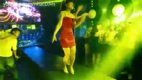 sexy girl gái nhảy sexy trong bar nhạc sàn cực mạnh 2016 nonstop youtube