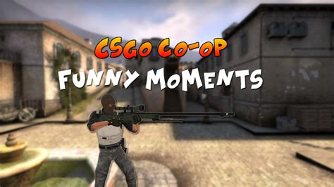 Maybe you would like to learn more about one of these?. Team Kids are us - CSGO Co-op Funny moments - YouTube