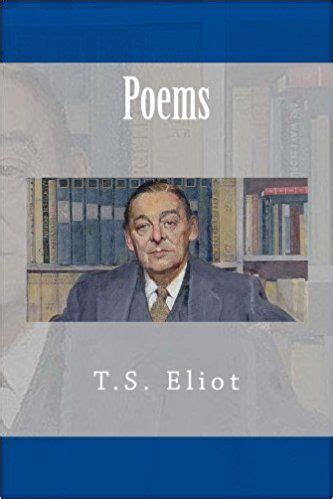 Eliot, including old possum's book of practical cats, and the waste land and other poems, and more on thriftbooks.com. Poems: T.S. Eliot: 9781508965930: Amazon.com: Books ...