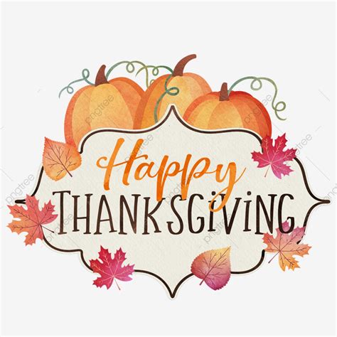 Happy Thanksgiving Leaves Leaf Thanksgiving Png Transparent Clipart