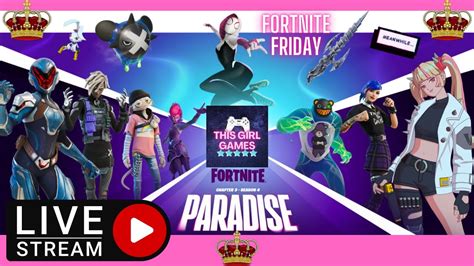 Friday Night Fortnite Live Stream Thisgirlgames Youtube
