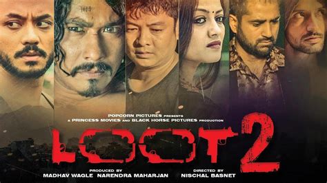 nepali movie loot 2 watch online full trailer released youtube