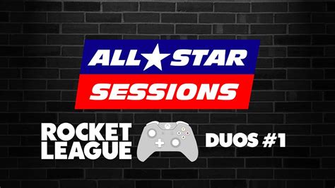 All★star Sessions Rocket League Duos 1 Youtube