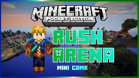 We offer a variety of minigames including duels, and. Minecraft PE |RUSH ARENA| Mini Game. - YouTube