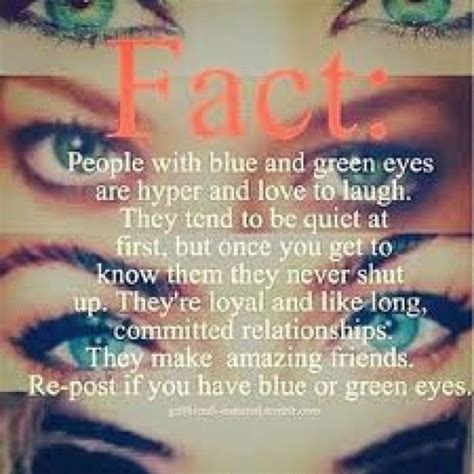 Blue Eyes Thats Me Blue Eye Facts Blue Eye Quotes People With Green